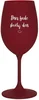 Bordo sklenice na víno 350 ml - DNES BUDE SKVĚLÝ DEN