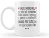 Hrneček Moje Maminko 300 ml