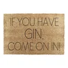 Kokosová rohožka Doormat If You Have Gin 40x60 cm