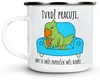 Plecháček s motivem Tvrdě pracuji, 300 ml