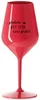 ...PROTOŽE BÝT TETA NENÍ PRDEL... - červená nerozbitná sklenice na víno 470 ml