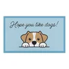Rohožka Hope You Like Dogs 40x70 cm