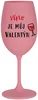 Růžová sklenice na víno - VÍNO JE MŮJ VALENTÝN, 350 ml