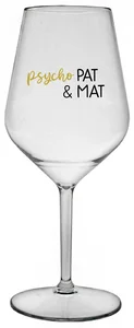 Nerozbitná sklenice na víno PSYCHO PAT&MAT 470 ml