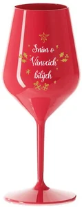 Nerozbitná sklenice na víno SNÍM O VÁNOCÍCH BÍLÝCH 470 ml