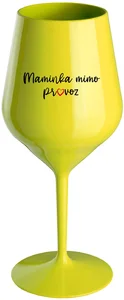 Nerozbitná žlutá sklenice na víno MAMINKA MIMO PROVOZ 470 ml