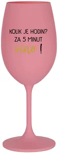 Růžová sklenice na víno 350 ml s nápisem