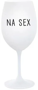 Sklenice na víno NA SEX 350 ml