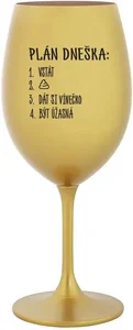 Zlatá sklenice na víno PLÁN DNEŠKA - VSTÁT 350 ml