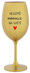 Zlatá sklenice na víno pro maminky 350 ml