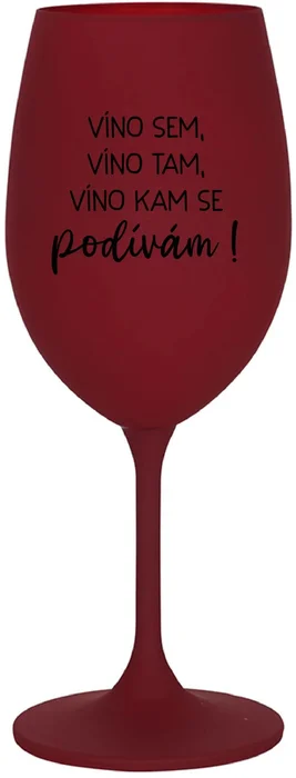 Bordová sklenice na víno 350 ml s motivem VÍNO SEM, VÍNO TAM