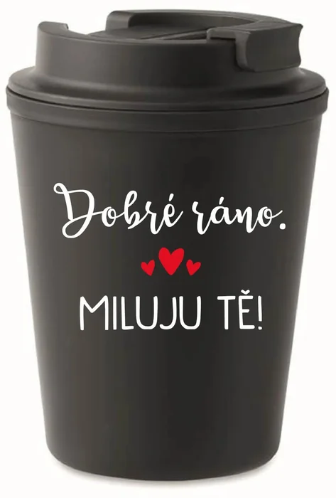 Černý termohrnek 300 ml s nápisem Dobrý ráno, miluju tě!
