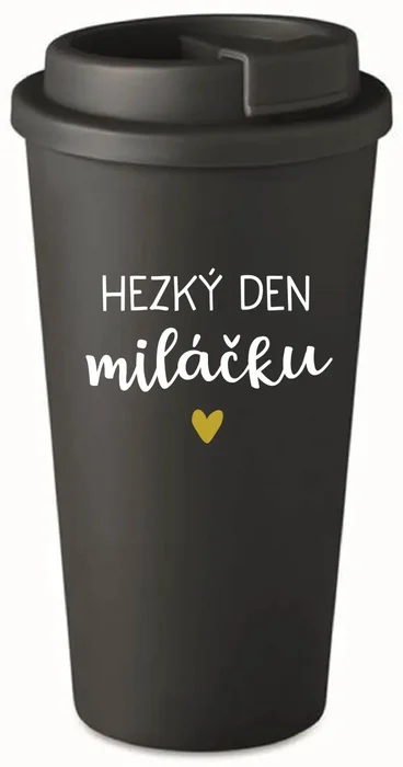 Černý termohrnek 475 ml HEZKÝ DEN MILÁČKU