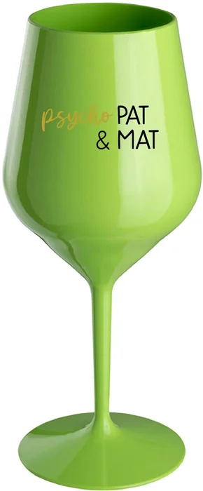 Nerozbitná sklenice na víno PSYCHO PAT & MAT 470 ml