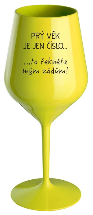Nerozbitná žlutá sklenice na víno 470 ml s motivem Věk je jen číslo