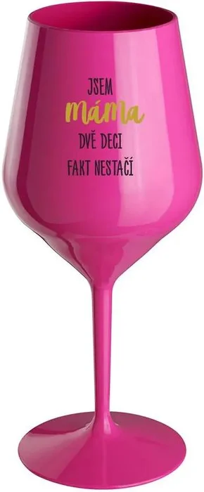 Růžová nerozbitná sklenice na víno 470 ml s motivem Mám děti, víc už stačí