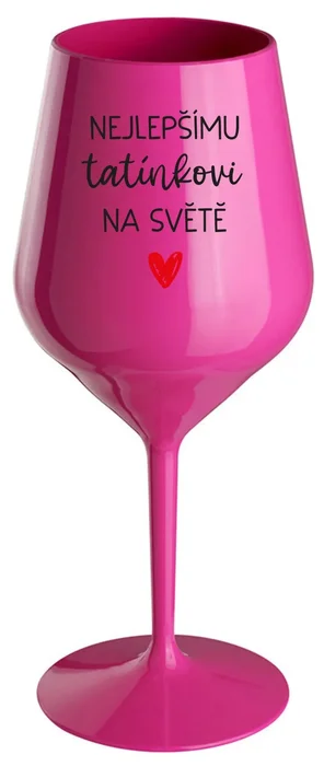 Růžová nerozbitná sklenice na víno pro tatínky