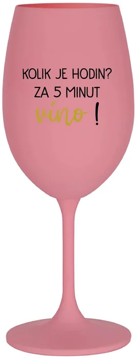 Růžová sklenice na víno 350 ml s nápisem