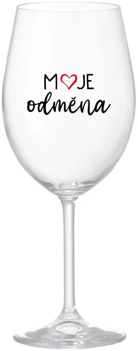 Sklenice na víno MOJE ODMĚNA 350 ml