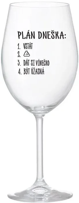 Sklenice na víno PLÁN DNEŠKA 350 ml