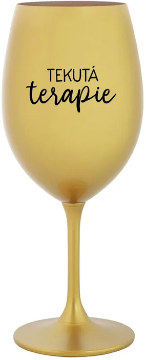 Zlatá sklenice na víno 350 ml TEKUTÁ TERAPIE
