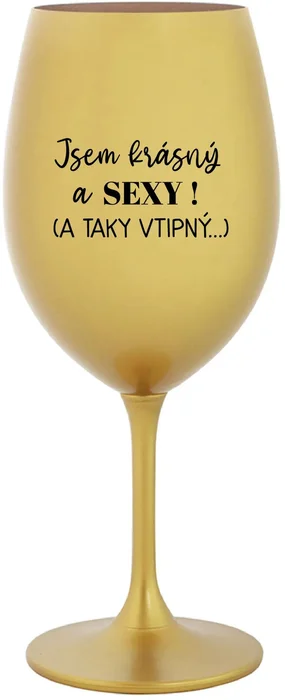 Zlatá sklenice na víno s nápisem