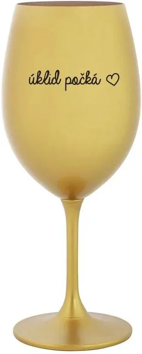 Zlatá sklenice na víno Úklid Počkám 350 ml